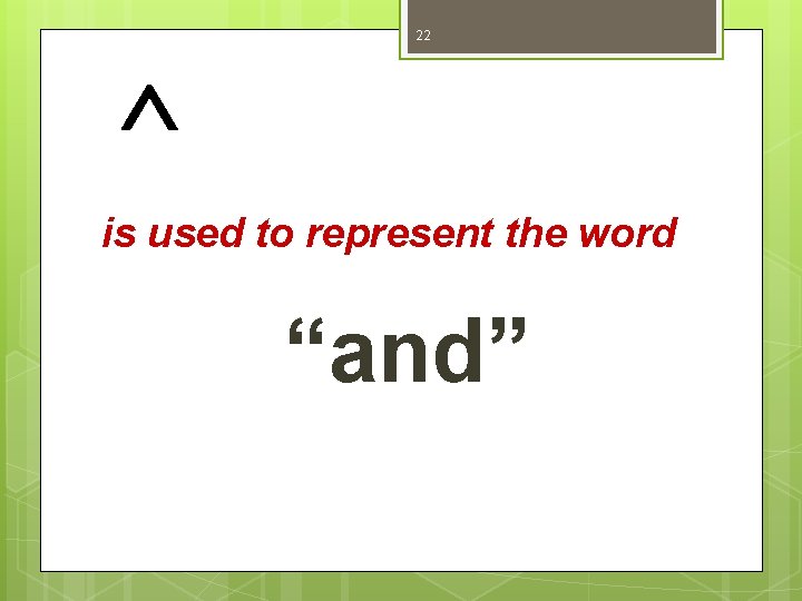  22 is used to represent the word “and” 