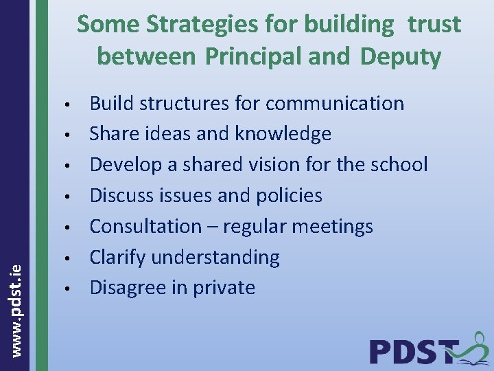 Some Strategies for building trust between Principal and Deputy • • www. pdst. ie
