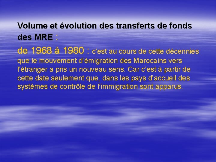 Volume et évolution des transferts de fonds des MRE : de 1968 à 1980
