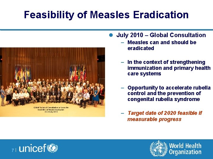 Feasibility of Measles Eradication l July 2010 – Global Consultation – Measles can and