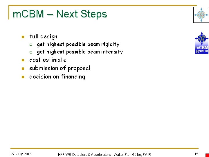 m. CBM – Next Steps n full design q q n n n get