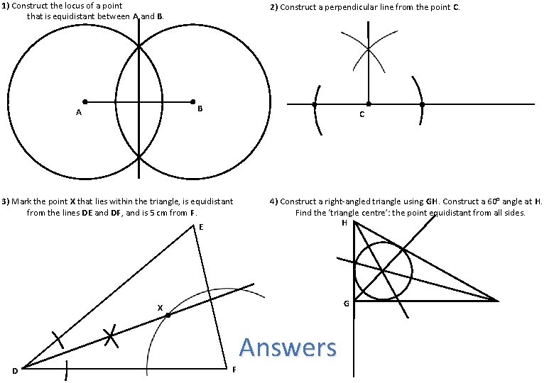 1) Construct the locus of a point that is equidistant between A and B.