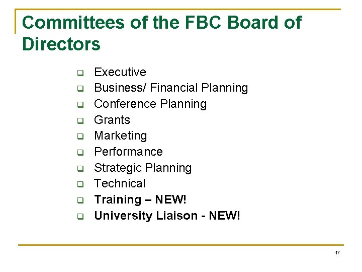 Committees of the FBC Board of Directors q q q q q Executive Business/