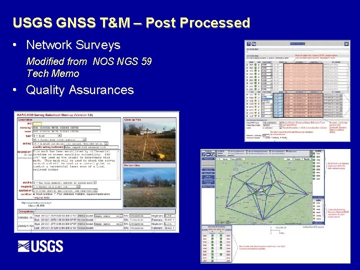 USGS GNSS T&M – Post Processed • Network Surveys Modified from NOS NGS 59