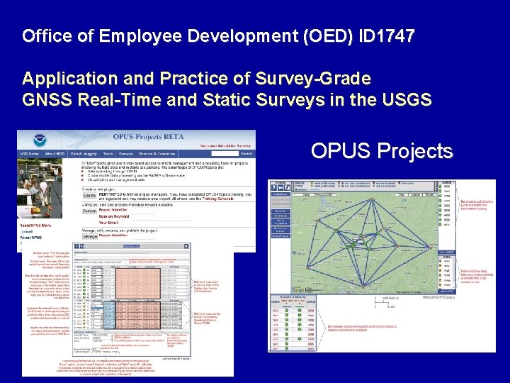 Office of Employee Development (OED) ID 1747 Application and Practice of Survey-Grade GNSS Real-Time