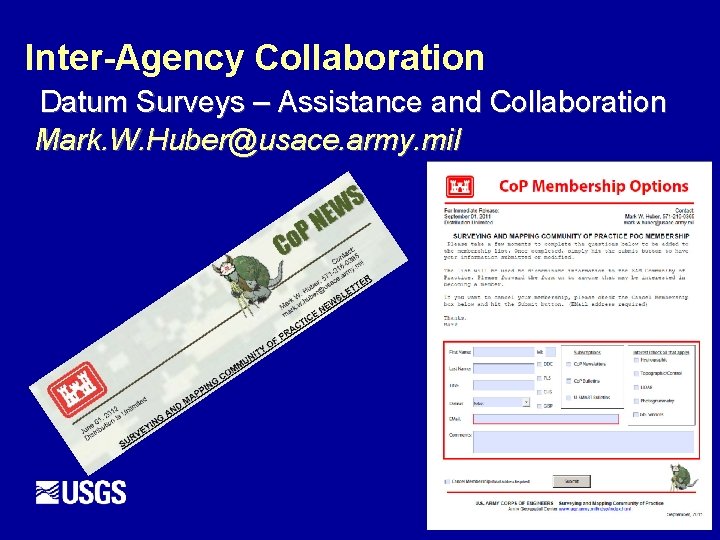 Inter-Agency Collaboration Datum Surveys – Assistance and Collaboration Mark. W. Huber@usace. army. mil 