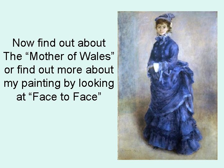 Now find out about The “Mother of Wales” or find out more about my