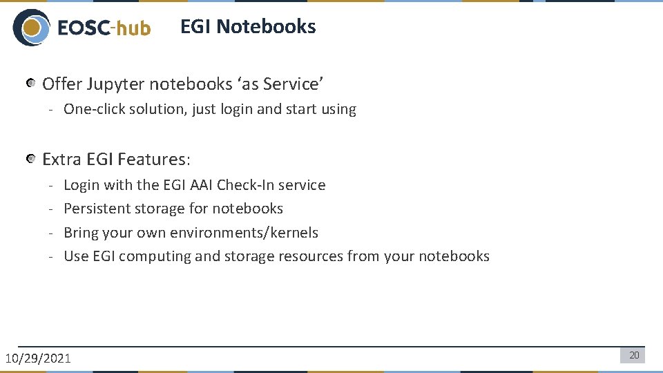 EGI Notebooks Offer Jupyter notebooks ‘as Service’ - One-click solution, just login and start