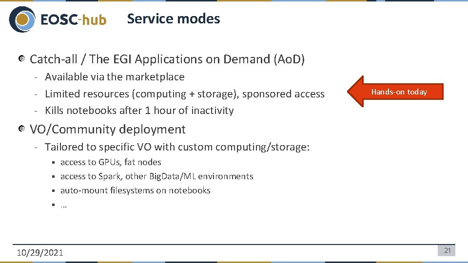 Service modes Catch-all / The EGI Applications on Demand (Ao. D) - Available via