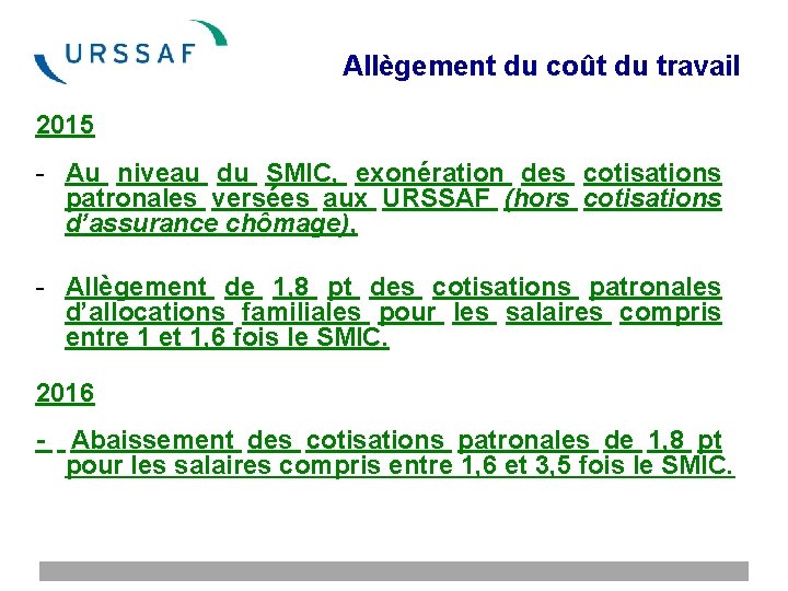 Allègement du coût du travail 2015 - Au niveau du SMIC, exonération des cotisations