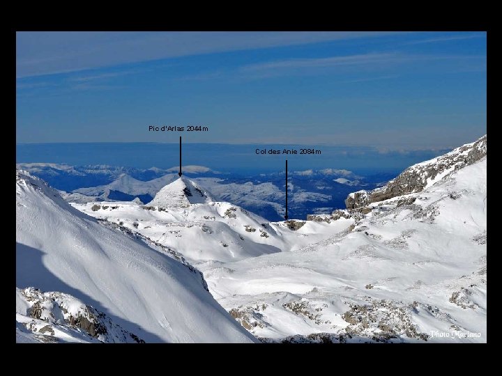 Pic d’Arlas 2044 m Col des Anie 2084 m . . . 