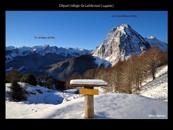 Départ refuge de Labérouat (1442 m) Le Grand Billare 2318 m Pic d’Aillary 2215