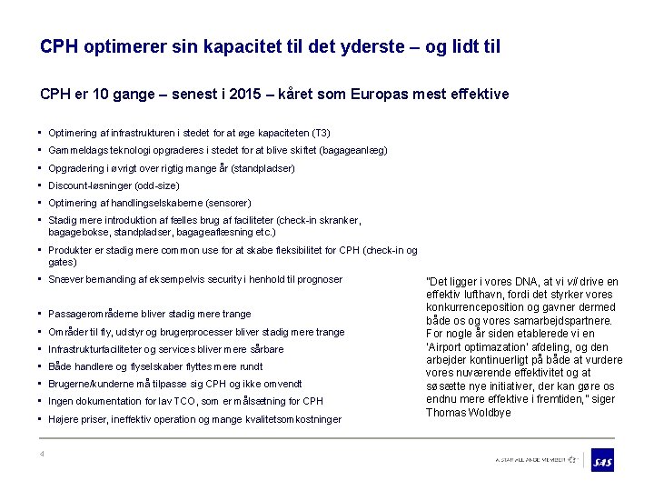 CPH optimerer sin kapacitet til det yderste – og lidt til CPH er 10