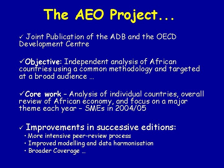 The AEO Project. . . ü Joint Publication of the ADB and the OECD