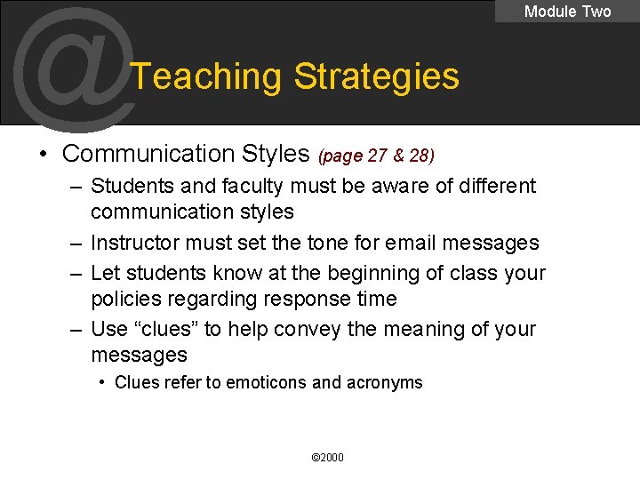 @ Module Two Teaching Strategies • Communication Styles (page 27 & 28) – Students