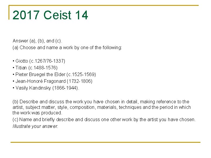 2017 Ceist 14 Answer (a), (b), and (c). (a) Choose and name a work