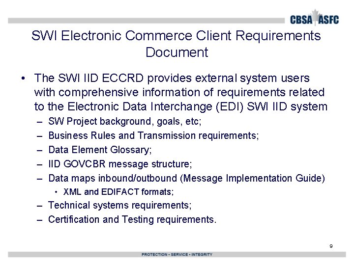 SWI Electronic Commerce Client Requirements Document • The SWI IID ECCRD provides external system