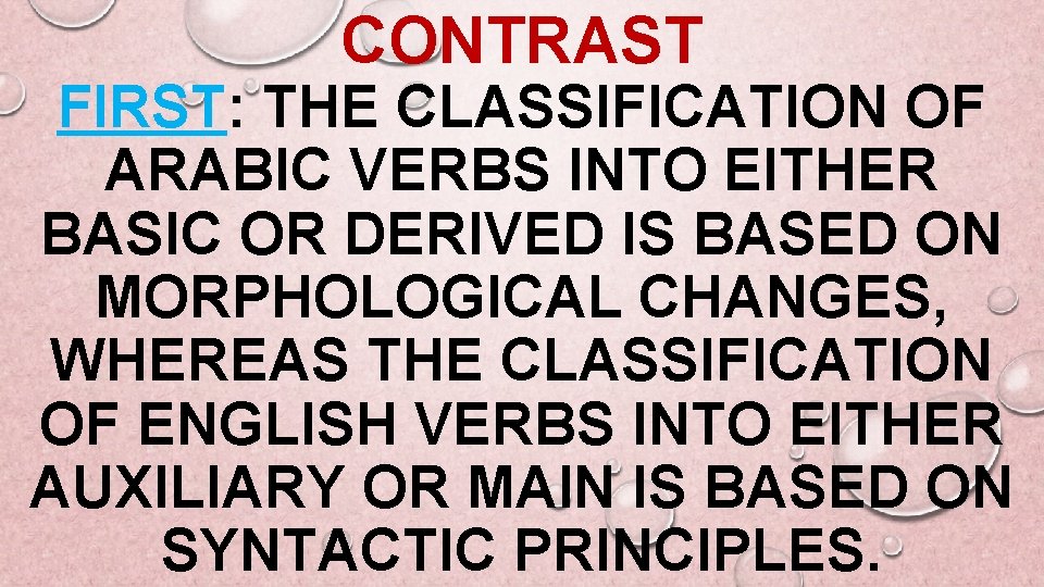 CONTRAST FIRST: THE CLASSIFICATION OF ARABIC VERBS INTO EITHER BASIC OR DERIVED IS BASED