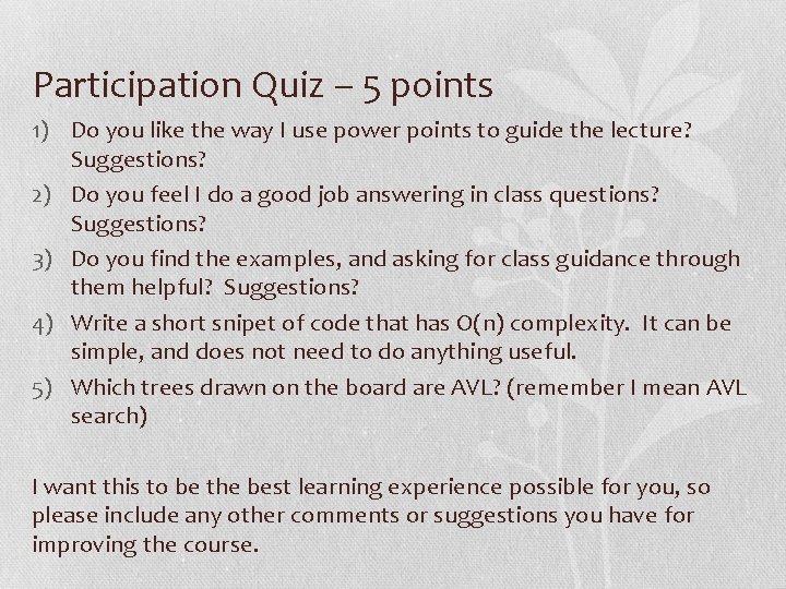 Participation Quiz – 5 points 1) Do you like the way I use power