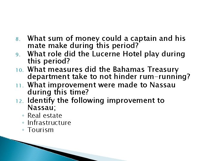 8. 9. 10. 11. 12. What sum of money could a captain and his 8. 9. 10. 11. 12. What sum of money could a captain and his