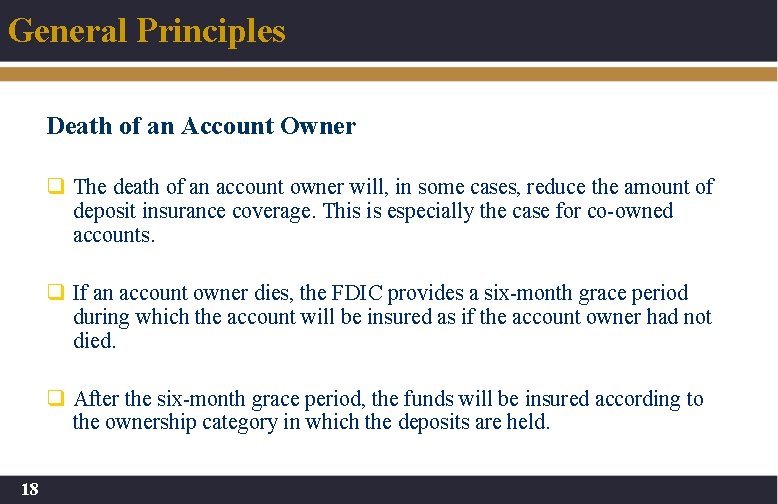 General Principles Death of an Account Owner q The death of an account owner