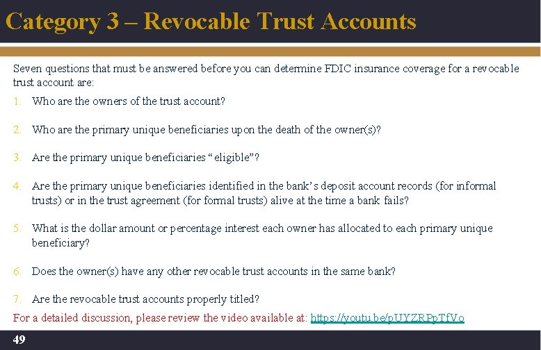 Category 3 – Revocable Trust Accounts Seven questions that must be answered before you