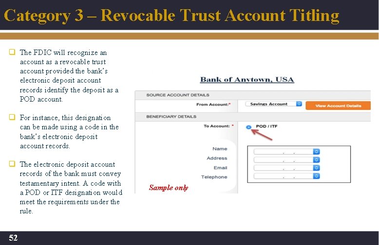 Category 3 – Revocable Trust Account Titling q The FDIC will recognize an account