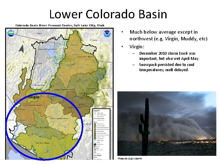 Lower Colorado Basin • • Much below average except in northwest (e. g. Virgin,