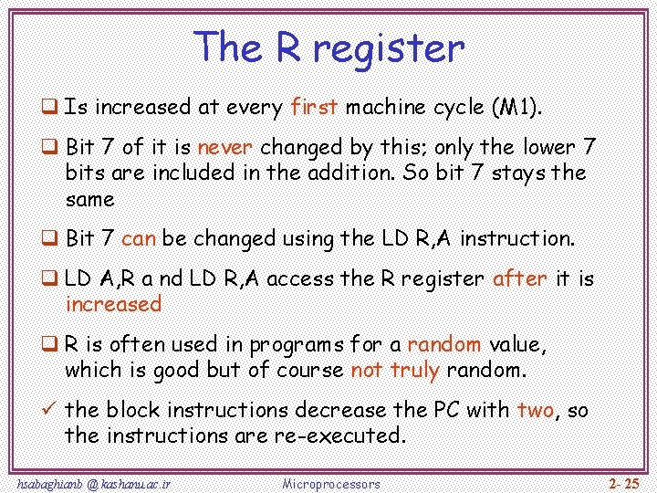 The R register q Is increased at every first machine cycle (M 1). q