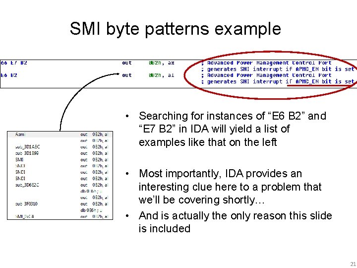 SMI byte patterns example • Searching for instances of “E 6 B 2” and