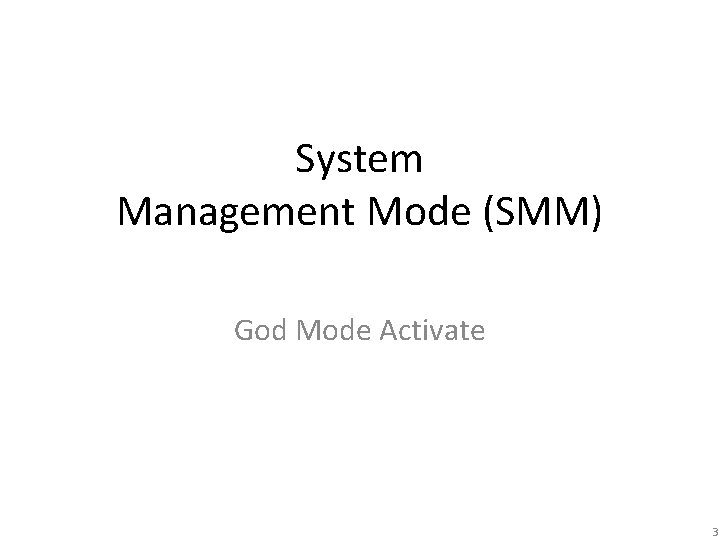 System Management Mode (SMM) God Mode Activate 3 