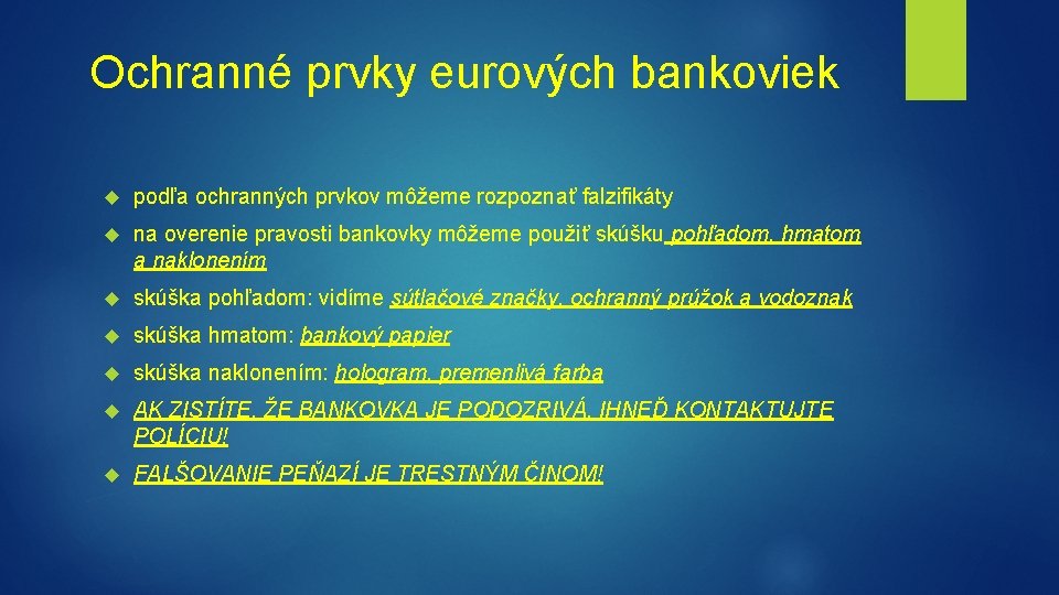 Ochranné prvky eurových bankoviek podľa ochranných prvkov môžeme rozpoznať falzifikáty na overenie pravosti bankovky