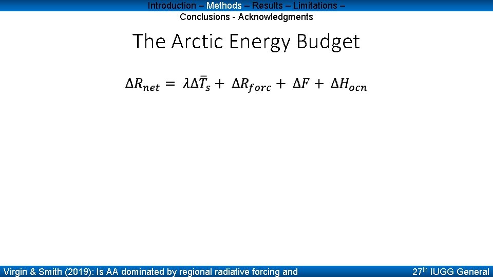 Introduction – Methods – Results – Limitations – Conclusions - Acknowledgments The Arctic Energy