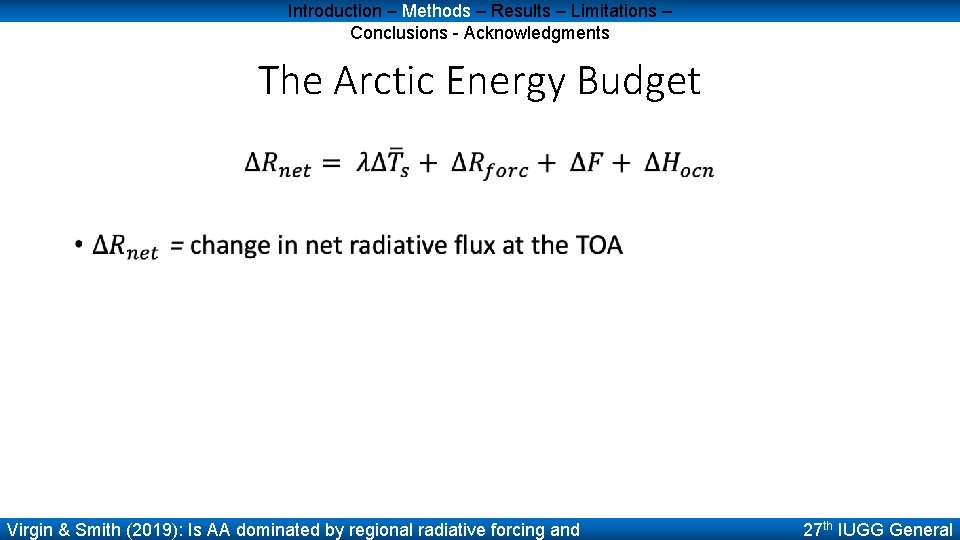 Introduction – Methods – Results – Limitations – Conclusions - Acknowledgments The Arctic Energy