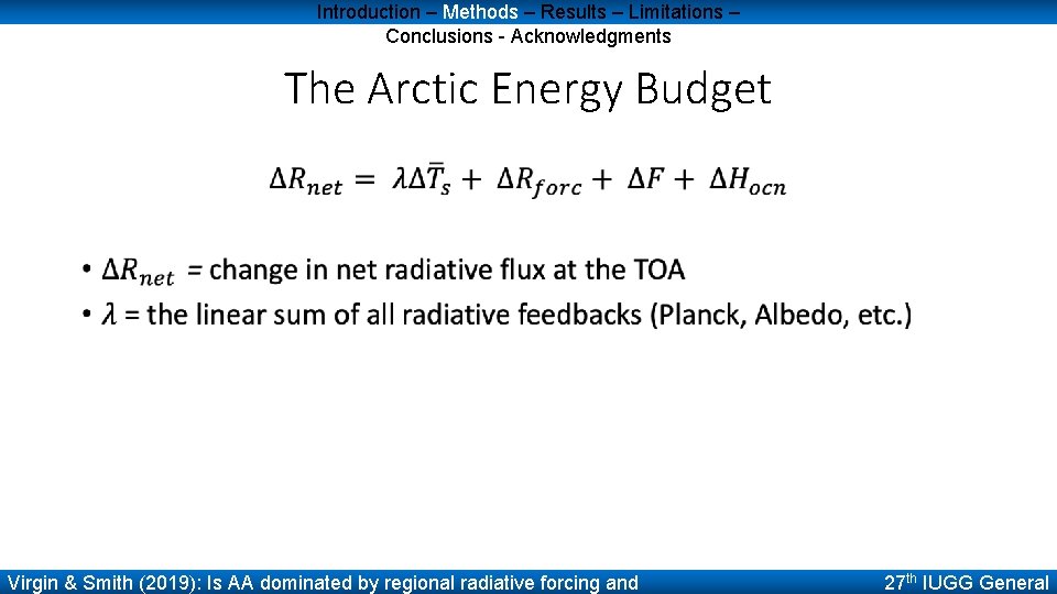 Introduction – Methods – Results – Limitations – Conclusions - Acknowledgments The Arctic Energy