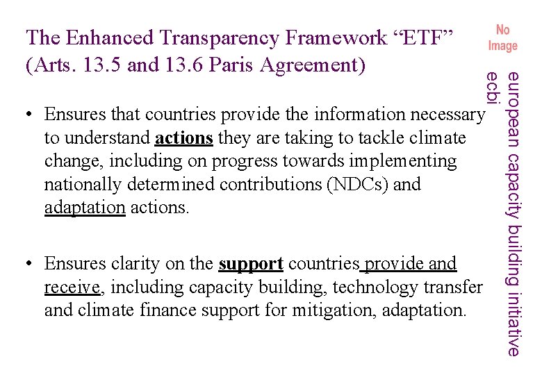 european capacity building initiative ecbi The Enhanced Transparency Framework “ETF” (Arts. 13. 5 and