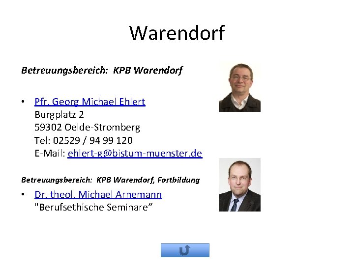 Warendorf Betreuungsbereich: KPB Warendorf • Pfr. Georg Michael Ehlert Burgplatz 2 59302 Oelde-Stromberg Tel: