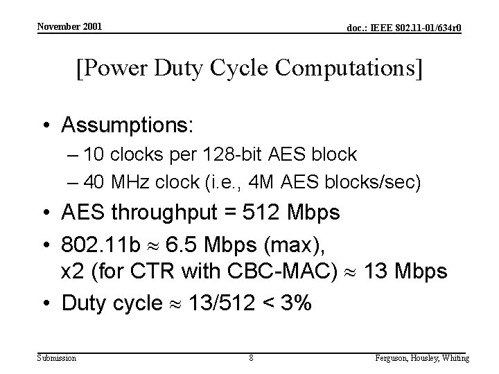 November 2001 doc. : IEEE 802. 11 -01/634 r 0 [Power Duty Cycle Computations]