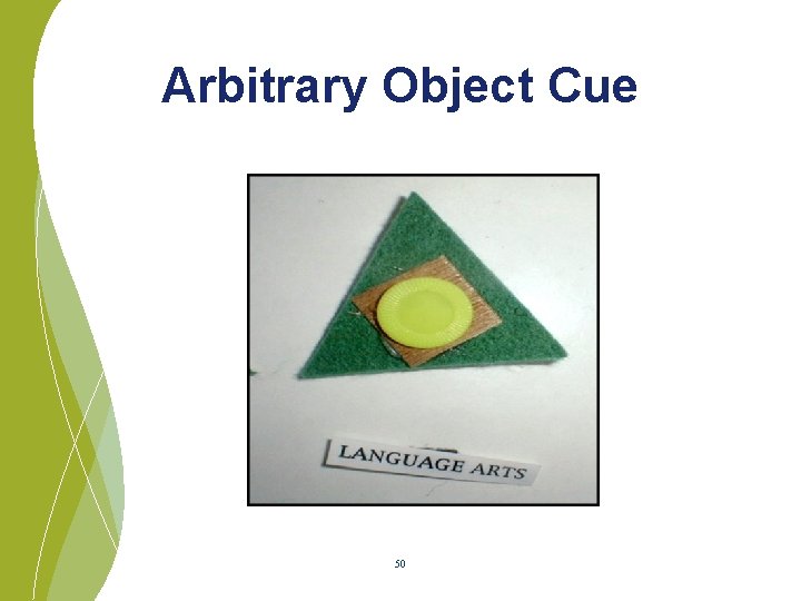 Arbitrary Object Cue 50 