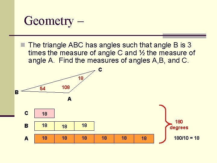 Geometry – n The triangle ABC has angles such that angle B is 3