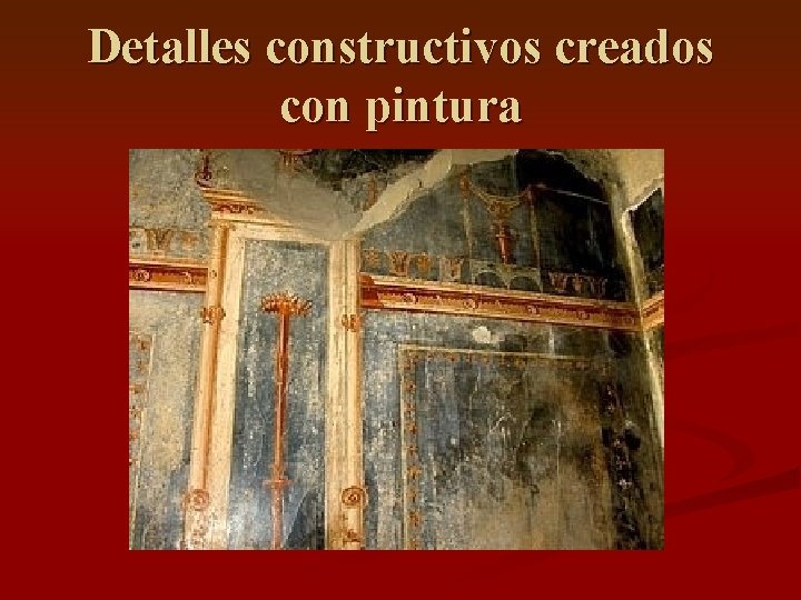 Detalles constructivos creados con pintura 