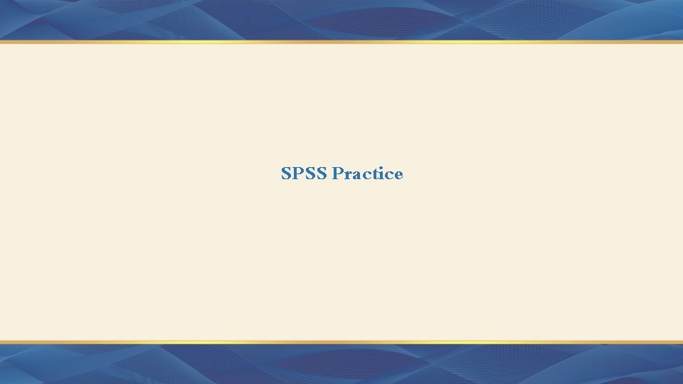 SPSS Practice 