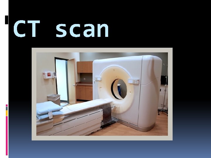 CT scan 
