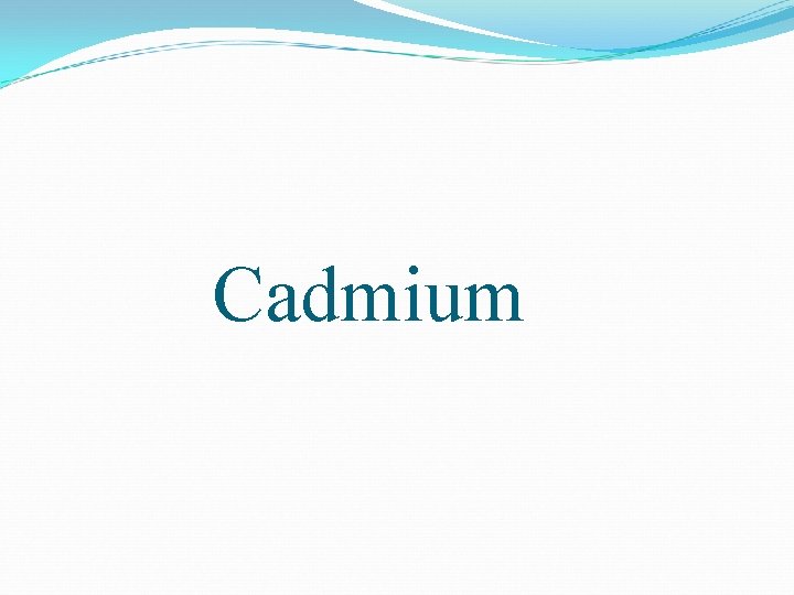 Cadmium 