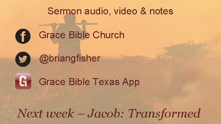 Sermon audio, video & notes Grace Bible Church @briangfisher Grace Bible Texas App Next