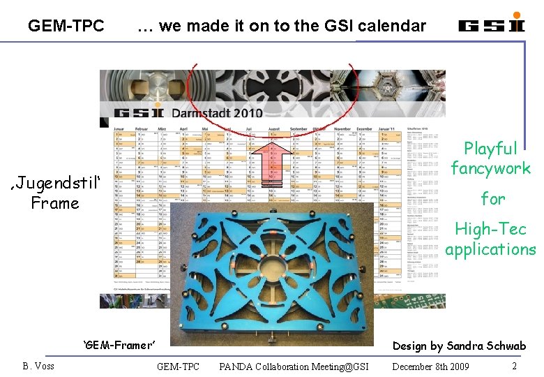 GEM-TPC … we made it on to the GSI calendar Playful fancywork ‚Jugendstil‘ Frame
