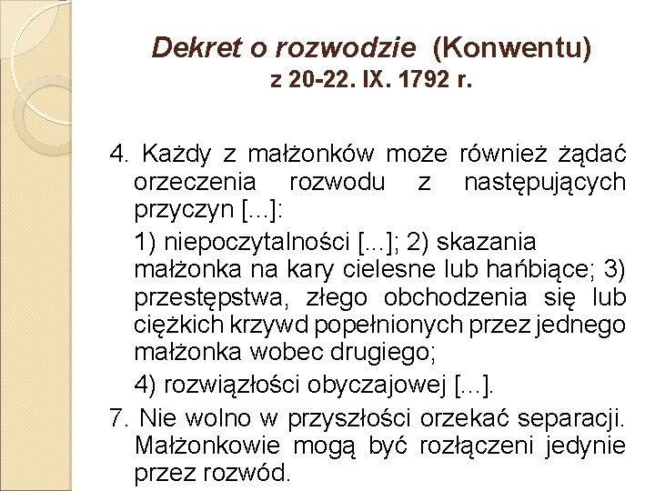 Dekret o rozwodzie (Konwentu) z 20 -22. IX. 1792 r. 4. Każdy z małżonków