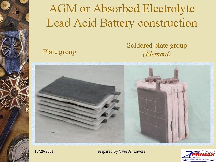 AGM or Absorbed Electrolyte Lead Acid Battery construction Plate group 10/29/2021 Soldered plate group