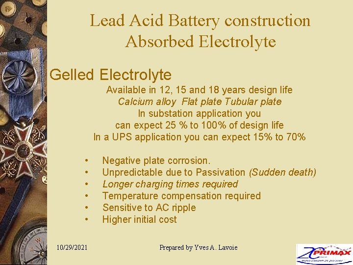 Lead Acid Battery construction Absorbed Electrolyte Gelled Electrolyte Available in 12, 15 and 18