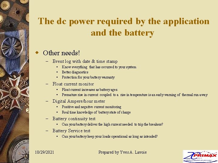 The dc power required by the application and the battery w Other needs! –